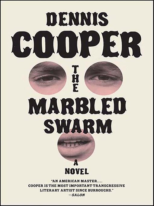 Title details for The Marbled Swarm by Dennis Cooper - Available